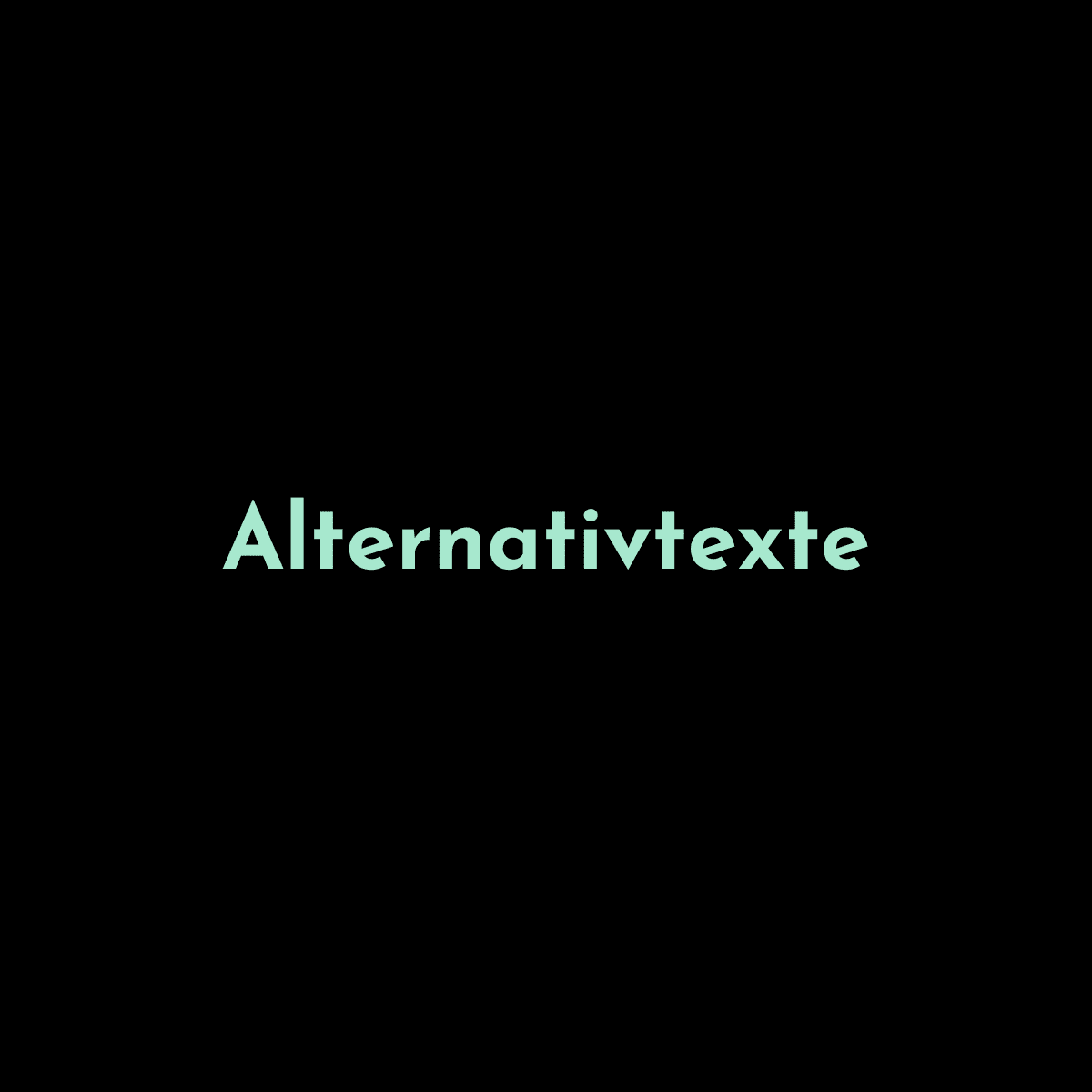 Bild zeigt Text: "Alternativtexte"
